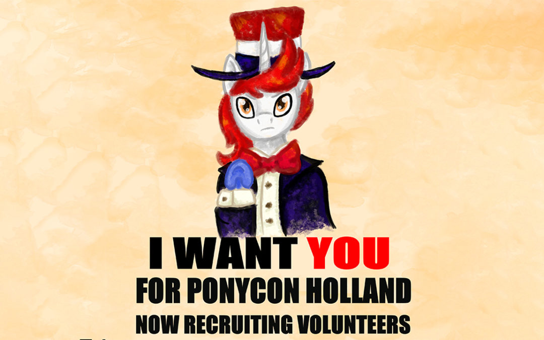 PonyCon Holland is looking for volunteers!